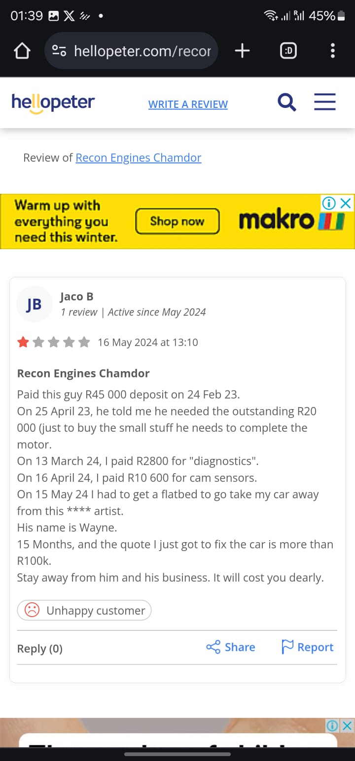 HelloPeter review by Jaco B, 1 star, 16 May 2024, on the Recon Engines Chamdor profile, detailing payments of R45,000 deposit on 24 Feb 2023, R20,000 in April 2023, R2,800 for diagnostics in March 2024, R10,600 for cam sensors in April 2024, and finally needing a flatbed to retrieve the car on 15 May 2024 after 15 months, with a separate quote of more than R100,000 needed to actually fix the vehicle.